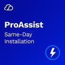 ProAssist Same-Day Installation (OS)
